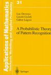 心理学书籍在线阅读: A Probabilistic Theory of Pattern Recognition (Stochastic Modelling and Applied Probability)